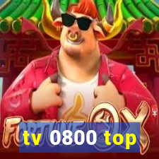 tv 0800 top